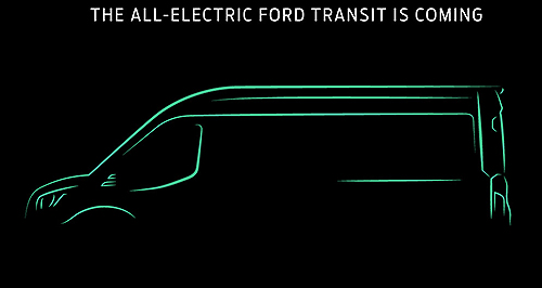 Ford announces all-electric Transit, maybe for Oz